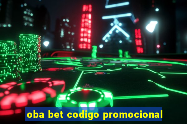 oba bet codigo promocional